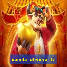 camila oliveira tv bahia idade